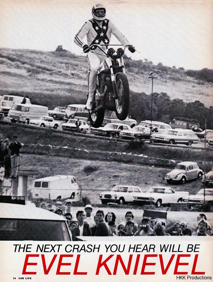 The Next Crash You Will Hear Will Be Evel Knieve